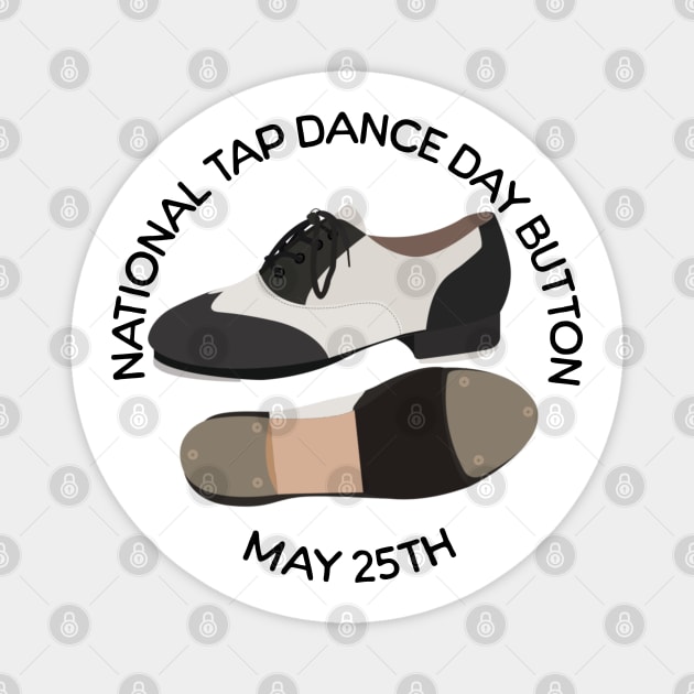 National Tap Dance Day Magnet by HolidayBug